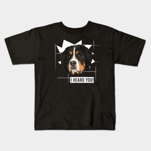 Funny Bernese Mountain Dog I Heard You Kids T-Shirt